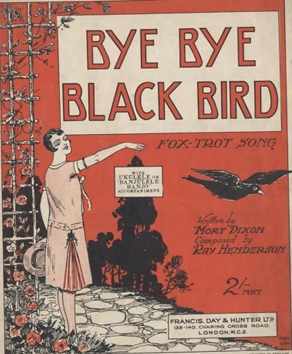 Bye Bye Black Bird sheet music 1920s