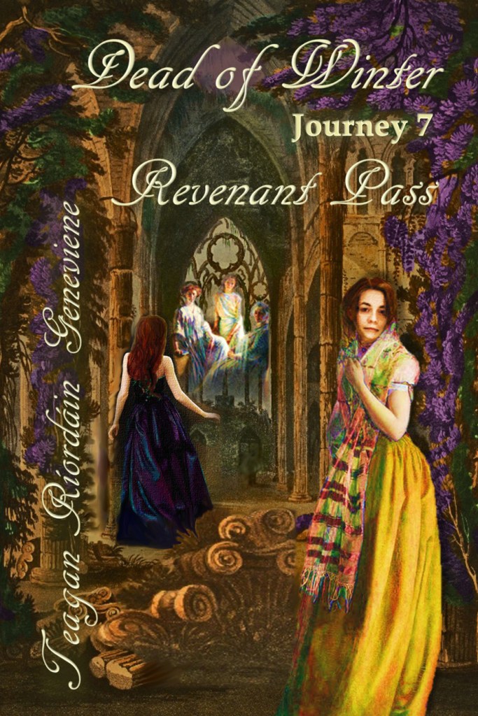 Dead of Winter: Journey 7, Revenant Pass by by Teagan Ríordáin Geneviene