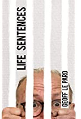 Geoff Le Pard Life Sentences 2022