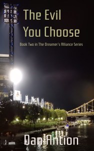 The Evil You Choose by Dan Antion