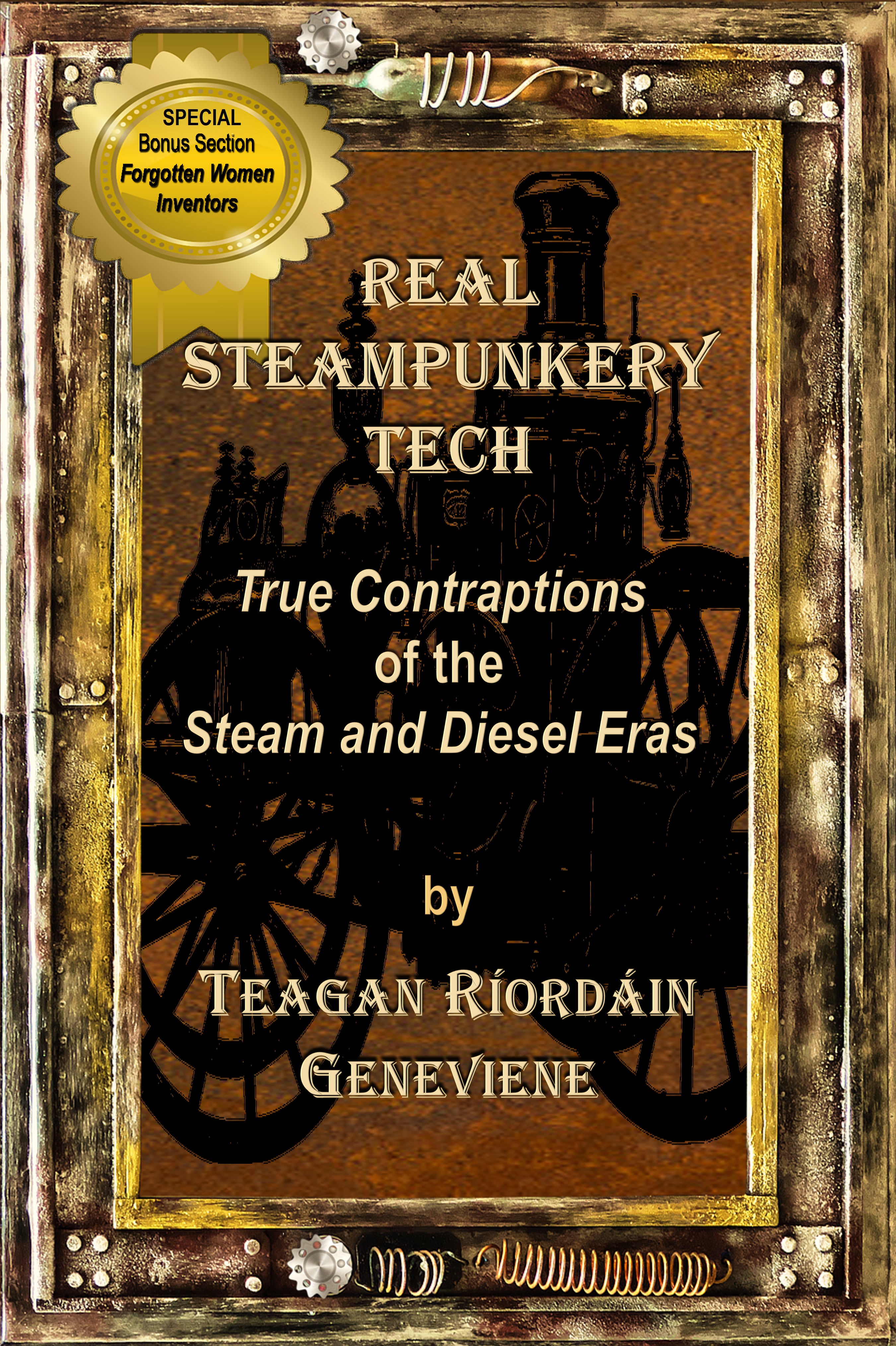 Revised cover "Real Steampunkery Tech: True Contraptions of the Steam and Victorian Eras