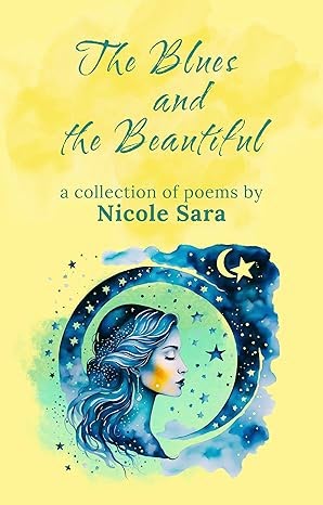 The Blues and the Beautiful Nicole Sara